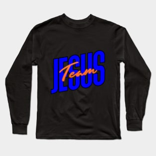 Team Jesus Long Sleeve T-Shirt